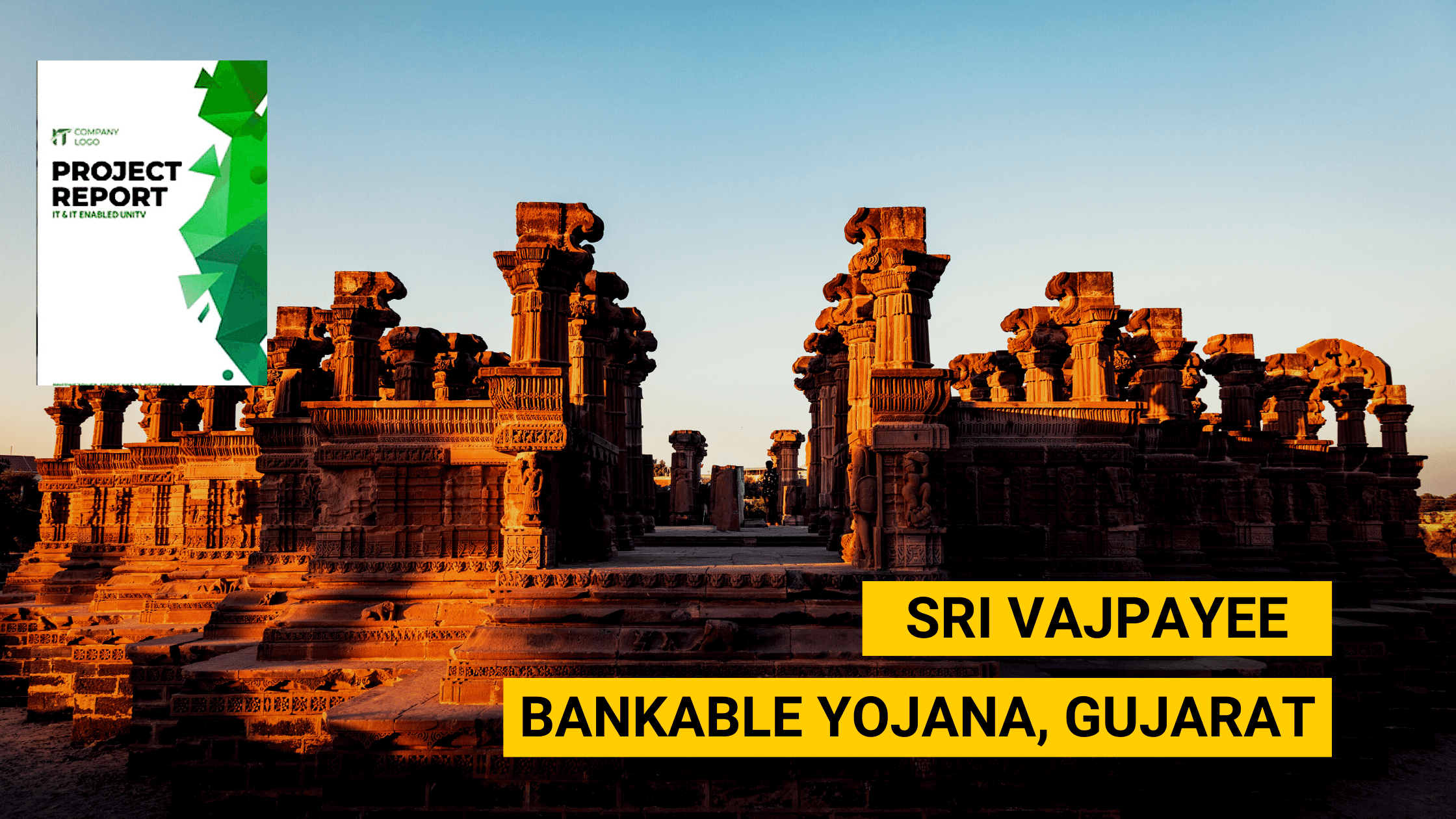 Sri Vajpayee Bankable Yojana, Gujarat