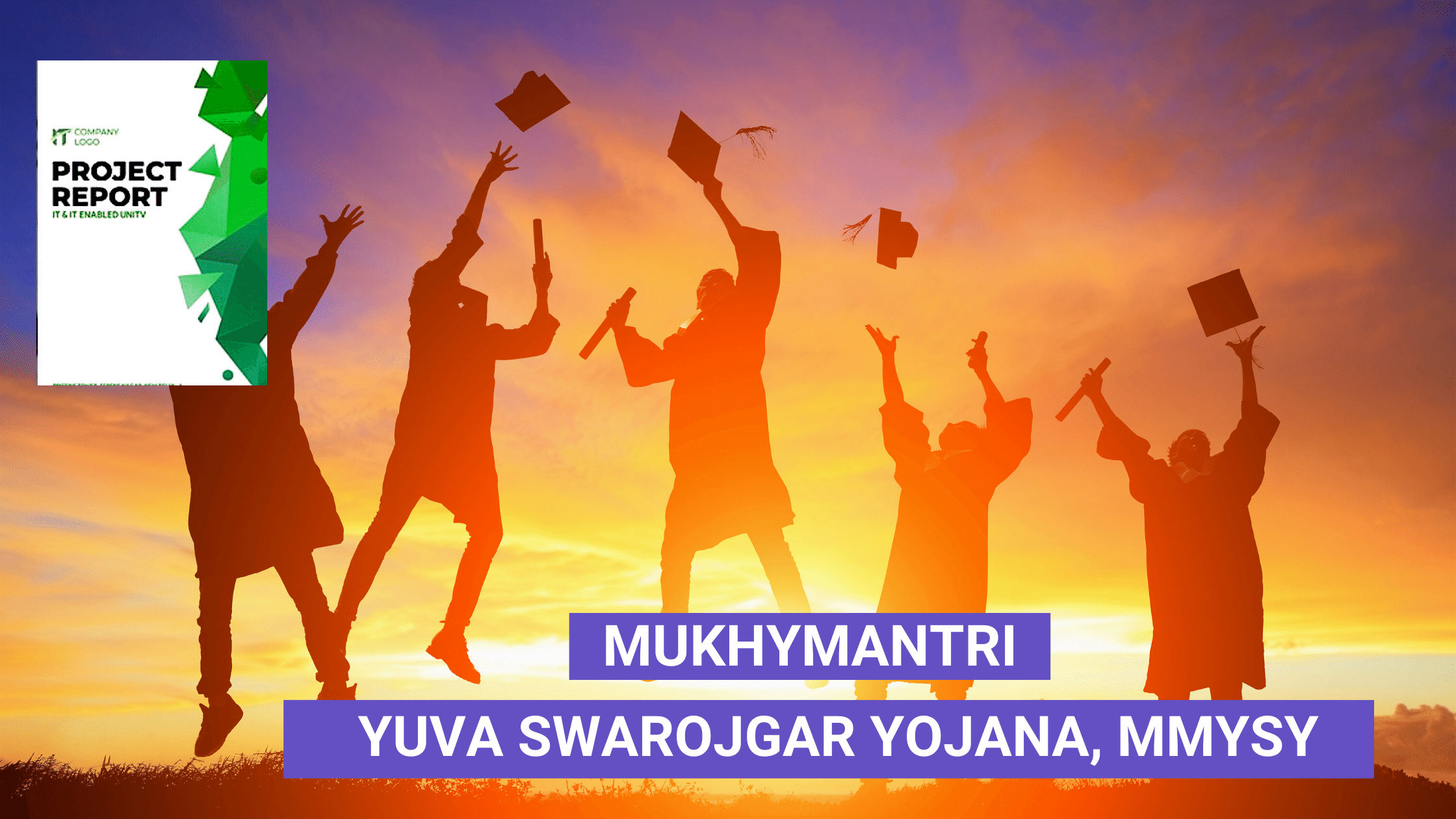 Mukhymantri Yuva Swarojgar Yojana, MMYSY