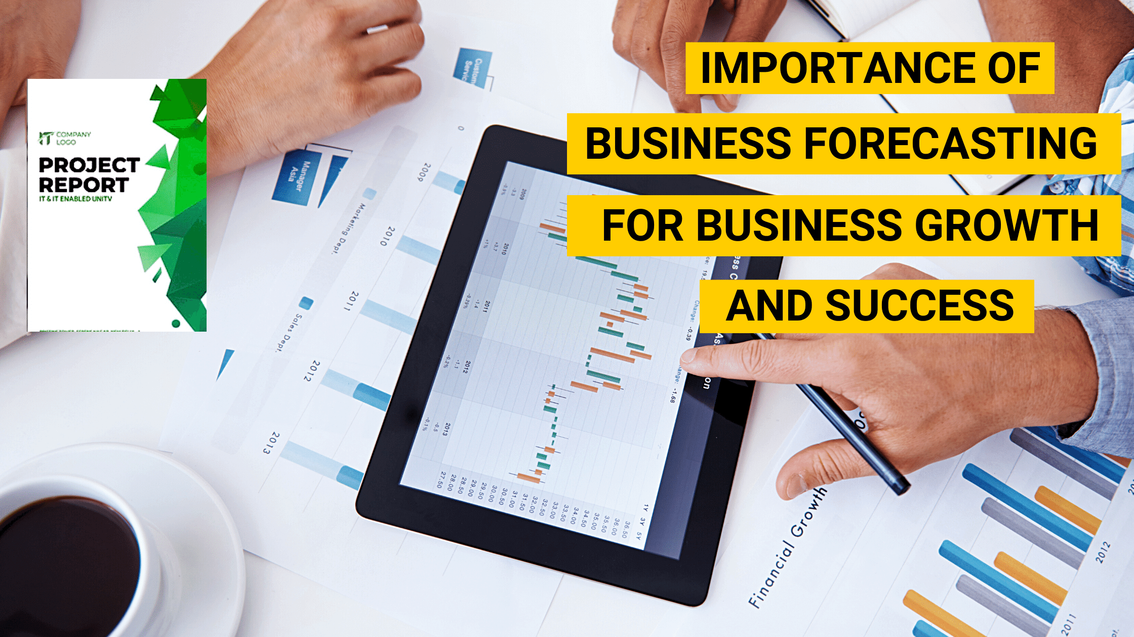 Importance of business forecasting for business growth and success
