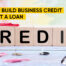 How to Build Business Credit Card without a Loan