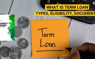 What is Term Loan:Types,Eligibility,Documents