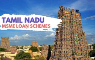 MSME Loan schemes available in Tamil Nadu