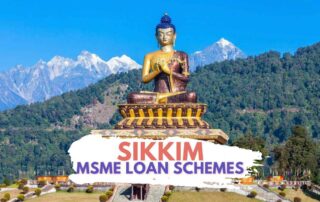 MSME loans available in Sikkim