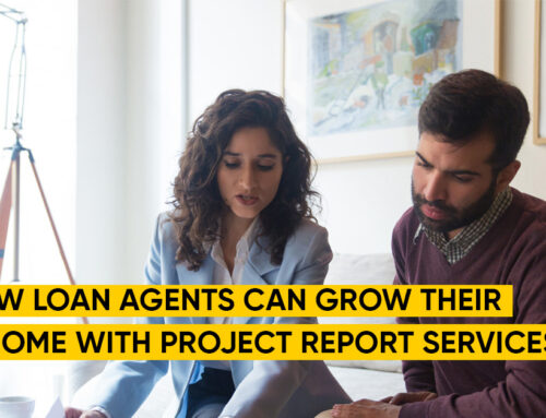 How Loan Agents Can Grow Their Income with Project Report Services