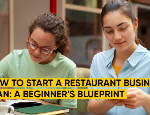 How to Start a Restaurant Business Plan: A Beginner’s Blueprint