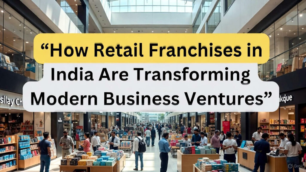 Retail Franchises in India