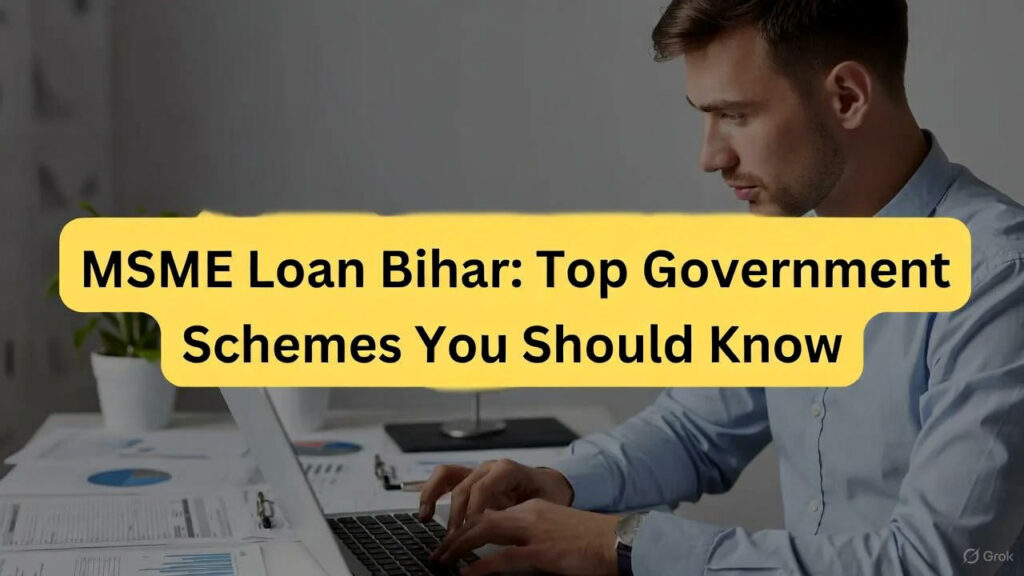 MSME Loan Bihar