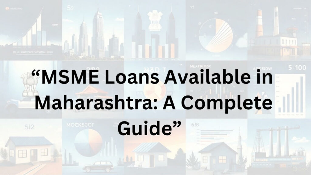 MSME Loans Available in Maharashtra