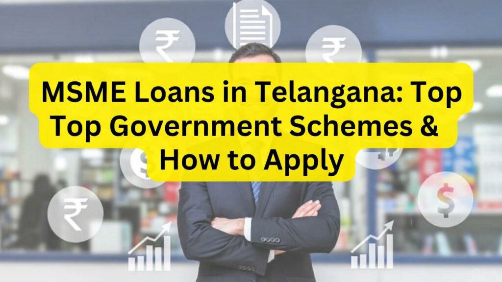MSME Loans in Telangana