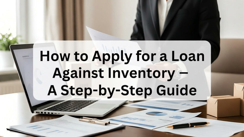 Loan Against Inventory