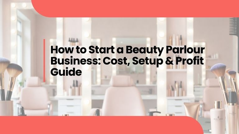 How to Start a Beauty Parlour Business