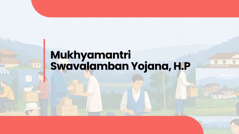 Mukhyamantri Swavalamban Yojana, H.P