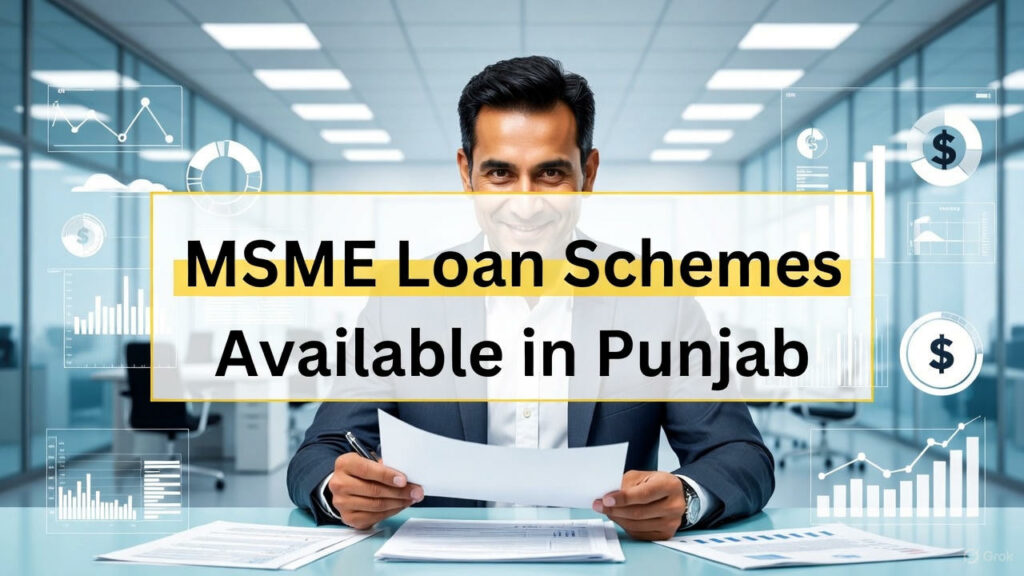 Loan schemes available for msmes in punjab