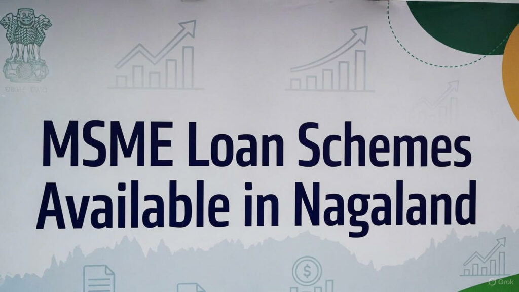 MSME Loan schemes available in Nagaland