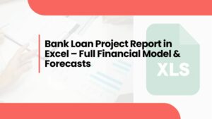 project report for bank loan in Excel